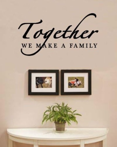 Niche Utama 2 Together We Make A Family Love Home Vinyl Wall Decals Quotes Sayings Words  Art Decor Lettering Vinyl Wall Art Inspirational Uplifting